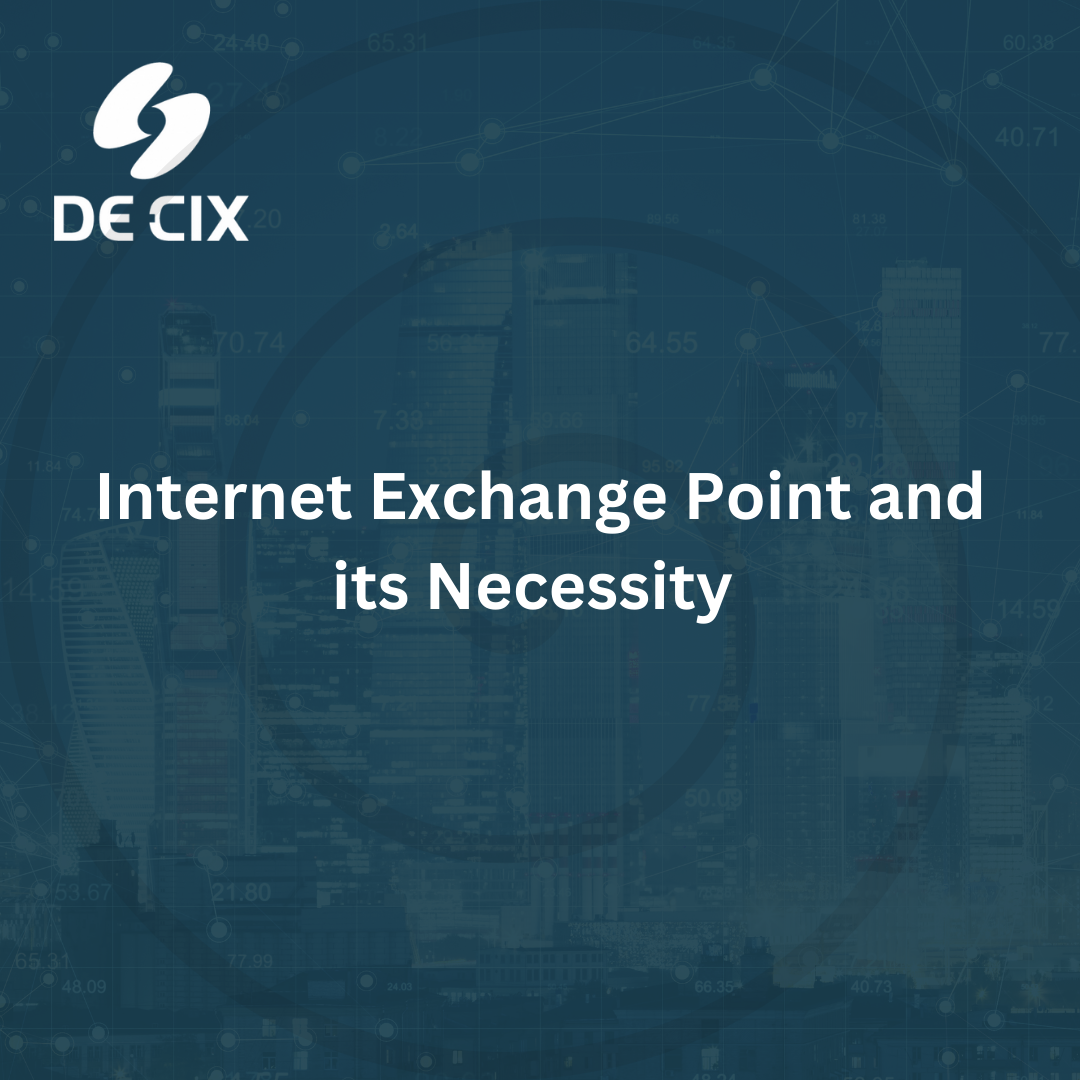 Internet Exchange Point and its Necessity