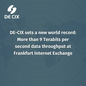 DE-CIX World Record - 9+ Tbps Data Throughput